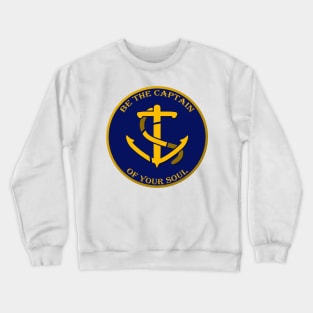 Captain of your soul Crewneck Sweatshirt